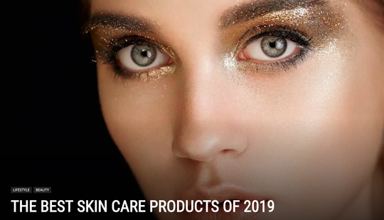 THE BEST SKIN CARE PRODUCTS OF 2019 - Dailymom.com