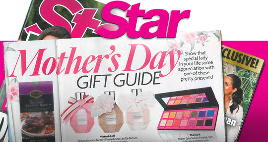Mother's Day Gift Guide - Star Magazine