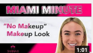 "No Makeup" Makeup Look - Miami Minute